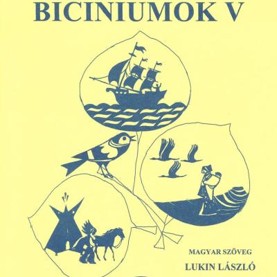 Biciniumok V.