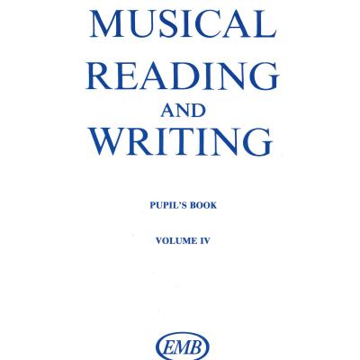 Musical reading and writing - Pupil's book - Volume IV.