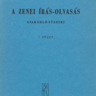 A zenei írás-olvasás gyakorló füzetei - 7. füzet