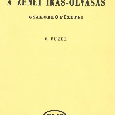 A zenei írás-olvasás gyakorló füzetei - 8. füzet