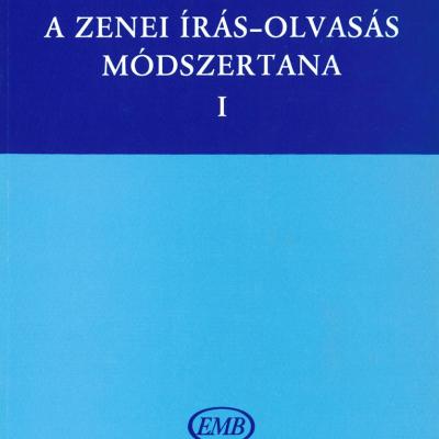 A zenei írás-olvasás módszertana I.