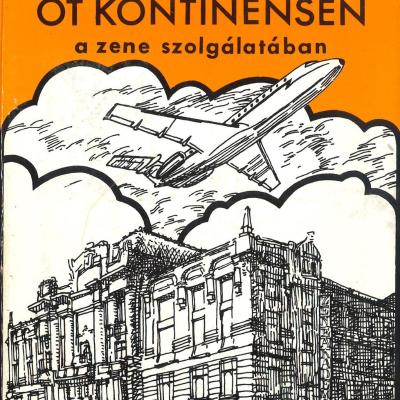 Öt kontinensen - a zene szolgálatában
