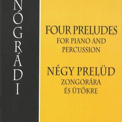 Négy prelüd - zongorára és ütőkre