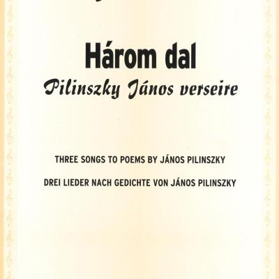 Három dal - Pilinszky János verseire