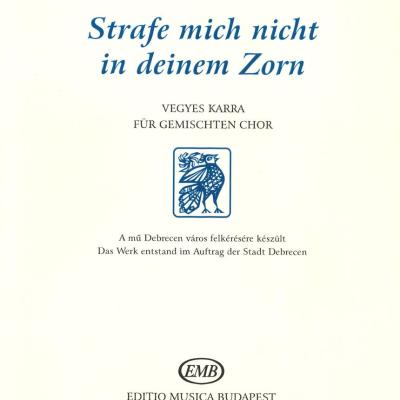 Strafe minch nicht in deinem Zorn - vegyeskarra