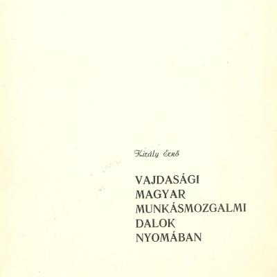 Vajdasági magyar munkásmozgalmi dalok nyomában