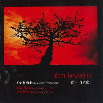 Álomi beszédem - Kocsár Miklós kórusművei