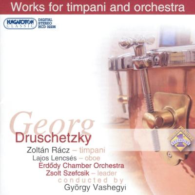 Georg Druschetzky - Works for timpani and orchestra