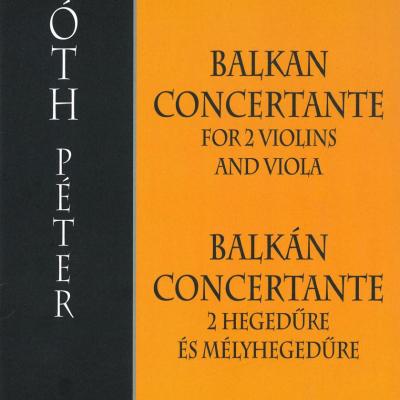 Balkán concertante - 2 hegedűre és mélyhegedűre