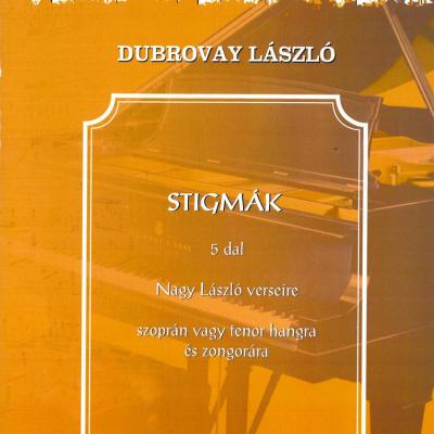 Stigmák - 5 dal Nagy László verseire