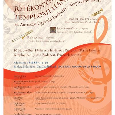Jótékonysági templomi hangverseny az Autisták Egyenlő Esélyeiért Alapítvány javára - Tóth Péter: Sonata da chiesa trombitára, harsonára és orgonára (ősbemutató)<br>Budapest