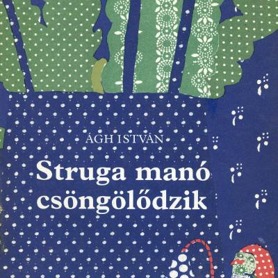 Struga manó csöngölődzik