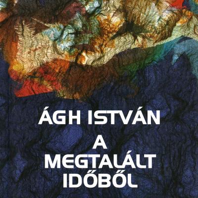 A megtalált időből : Versek