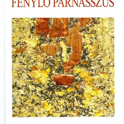 Fénylő Parnasszus - Balassi, Csokonai, Ady