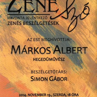 Zeneszó - zenés beszélgetés Márkos Albert hegedűművésszel