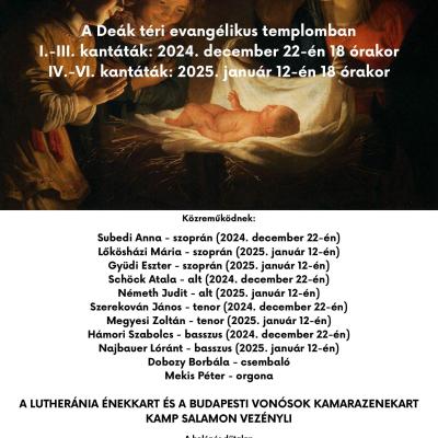 J. S. Bach: Karácsonyi oratórium koncertjei - 2024. december 22-én az I-III. kantáták és 2025. január 12-én a IV-VI. kantáták