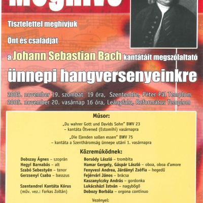 Johann Sebastian Bach kantátáit megszólaltató ünnepi hangversenyek 2005. november 19-én és 20-án