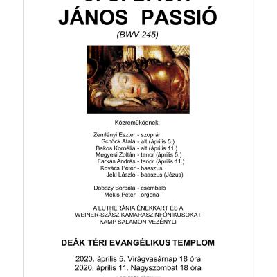 J. S. Bach - János Passió 2020. április 5-én és 11-én