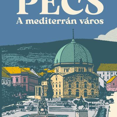 Pécs - A mediterrán város