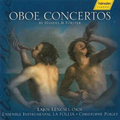 Oboe concertos - by Händel and Förster