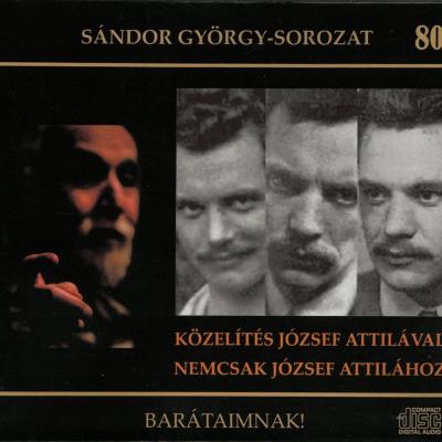 Közelítés József Attilával nemcsak József Attilához