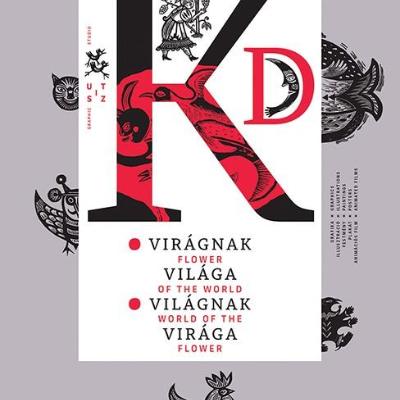 Virágnak világa, világnak virága