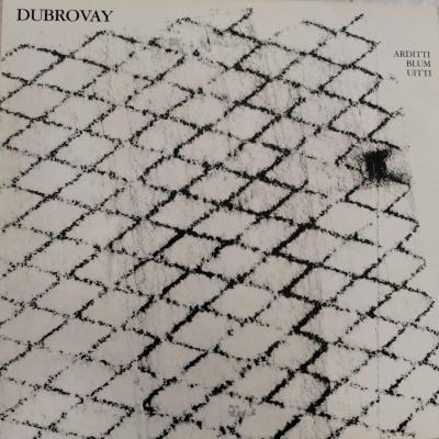 Dubrovay - Arditti / Blum / Uitti