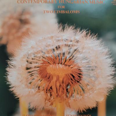Music for two cimbaloms - In: Contemporary Hungarian Music for Two Cimbaloms