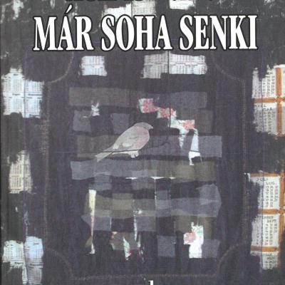 Már soha senki