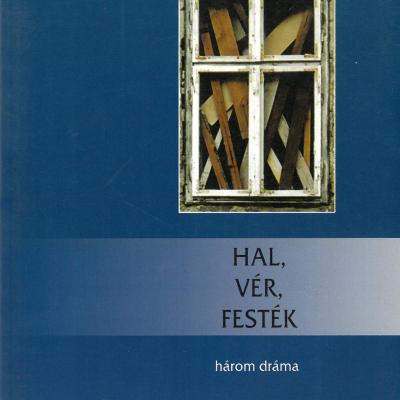 Hal, vér, festék
