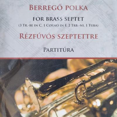 Berregő polka rézfúvós szeptettre