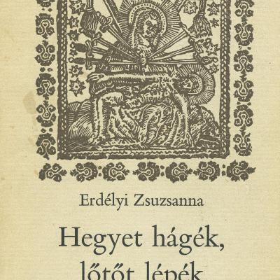 Hegyet hágék, lőtőt lépék    