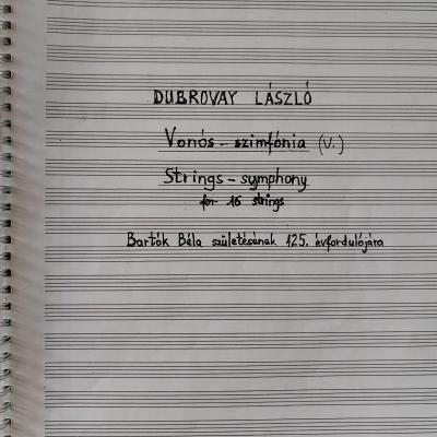 Vonós-szimfónia - Bartók Béla születésének 125. évfordulójára