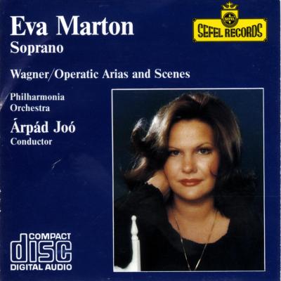 Eva Marton - Soprano / Wagner - Operatic arias and scenes