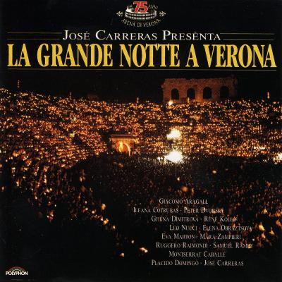 José Carreras presénta - La Grande notte a Verona