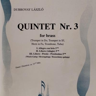 Quintet Nr. 3 for brass (Rézfúvós kvintett No. 3)