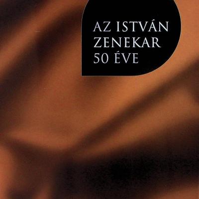 Az István Zenekar 50 éve 