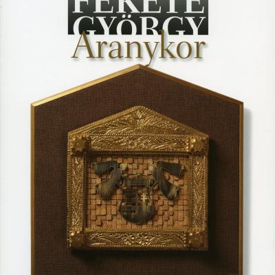 Aranykor: mozaikok, grafikák, tárgyak, kisplasztikák, könyvek
