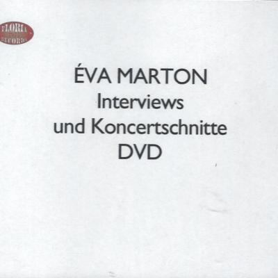 Éva Marton interviews und Koncertschnitte