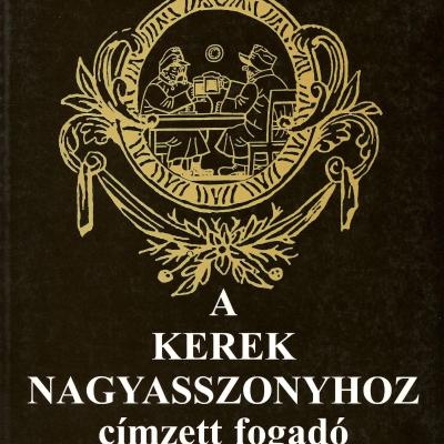 A Kerek Nagyasszonyhoz címzett fogadó