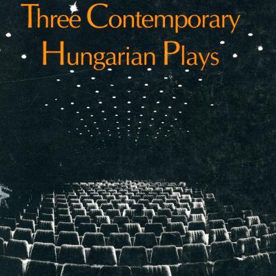 Three contemporary Hungarian plays