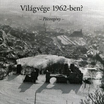 Világvége 1962–ben?
