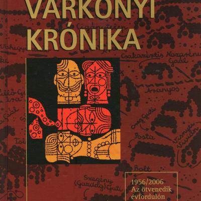 Várkonyi krónika - az 1956/2006: az ötvenedik évfordulón