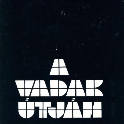 A vadak útján