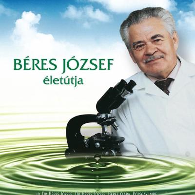Béres József életútja