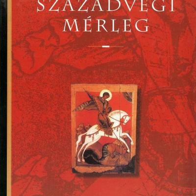 Századvégi mérleg : válogatott írások
