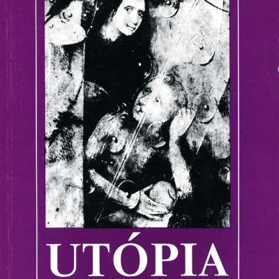 Utópia. Örök eretnekség