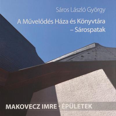 A Művelődés Háza és Könyvtára - Sárospatak