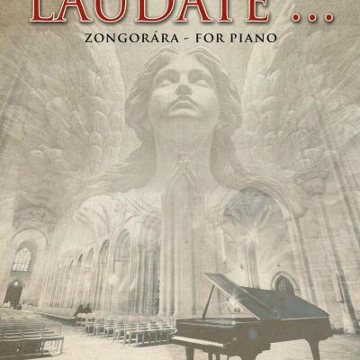 Laudate ... zongorára