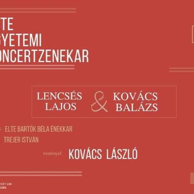 ELTE Zenekari koncert / Lencsés Lajos & Kovács Balázs